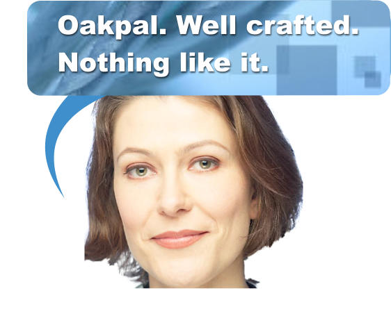Oakpal. Well crafted. Nothing like it.